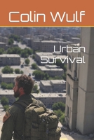 Urban Survival B0C1DPSLMF Book Cover