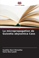 La micropropagation de Guizotia abyssinica Cass (French Edition) 620759021X Book Cover