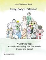 Every Body's Different: Every Body's Different 1492764175 Book Cover