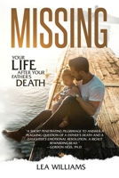 Missing: your life after your father's death B0DSC8133V Book Cover