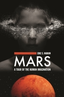 Mars: A Tour of the Human Imagination 0275987191 Book Cover
