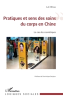 Pratiques et sens des soins du corps en Chine: Le cas des cosmétiques (Logiques Sociales) (French Edition) 234306069X Book Cover