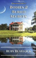 Bodies & Buried Secrets: A Rosewood Place Mystery 1535298588 Book Cover