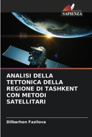 Analisi Della Tettonica Della Regione Di Tashkent Con Metodi Satellitari (Italian Edition) 6208296129 Book Cover