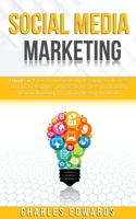 Social Media Marketing: 7 books in 1: Facebook Advertising, Instagram for Business, Youtube for Beginners, Affiliate Secrets, Personal Branding, Network Marketing, Copywriting Mastery Handbook. B086PVR9Y5 Book Cover