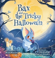 Bax and the Tricky Halloween 1736701053 Book Cover