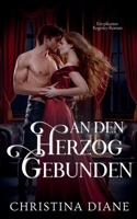 An Den Herzog Gebunden (German Edition) B0GJTGJTLS Book Cover