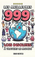 999 Lois Insolites À Travers Le Monde B0CLGSWPHQ Book Cover