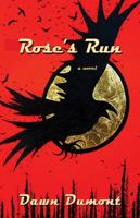 Rose's Run 1927068819 Book Cover