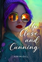 Up Close and Cunning: A sinner redeemed is a beautiful thing 1806232731 Book Cover