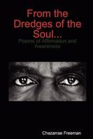 From the Dredges of the Soul 0615204910 Book Cover