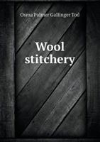 Wool Stitchery B000B75EKI Book Cover