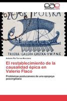 El Restablecimiento de La Causalidad Epica En Valerio Flaco 3845483210 Book Cover