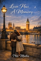 Love Has A Memory B0GNSXLC3Q Book Cover