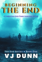 Embracing The End: Book 3 in The Survival of the End Time Remnants 1093893281 Book Cover