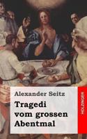 Tragedi Vom Grossen Abentmal 1482721937 Book Cover