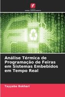 Análise Térmica de Programação de Feiras em Sistemas Embebidos em Tempo Real 6205718731 Book Cover