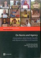 On Norms and Agency: Conversations about Gender Equality with Women and Men in 20 Countries 0821398628 Book Cover