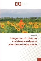 Intégration du plan de maintenance dans la planification opératoire 6139516536 Book Cover