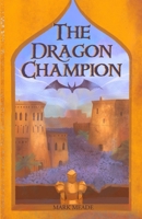 The Dragon Champion (The Dragon Story trilogy) B0DR689NVF Book Cover