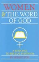Women and the Word of God: A Response to Biblical Feminism 0875522688 Book Cover
