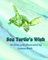 Sea Turtle's Wish 0999632655 Book Cover