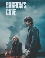 Barron's Cove : A Screenplay B0FCXZ36ZV Book Cover