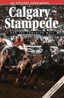 Calgary Stampede: An Altitude Superguide (Altitude Superguides) 1551536099 Book Cover
