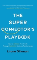 The Super Connector's Playbook 1761242091 Book Cover