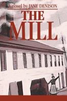 The Mill 0595295428 Book Cover