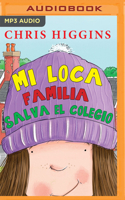 Mi loca familia salva el colegio (Narración en Castellano) 1713541831 Book Cover