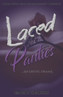 Laced Panties: An Erotic Drama B08JVLBTF1 Book Cover