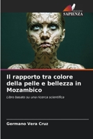 Il rapporto tra colore della pelle e bellezza in Mozambico (Italian Edition) 6207727401 Book Cover