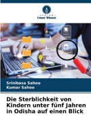 Die Sterblichkeit von Kindern unter fünf Jahren in Odisha auf einen Blick (German Edition) 6202428929 Book Cover