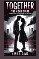 Together: The Movie Guide: A Closer Look at Love, Fear, and the Horror That Lives Between (Movies Guide Collection) B0FMJZ7XF3 Book Cover