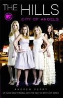 The Hills: City of Angels 1416537570 Book Cover