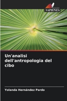 Un'analisi dell'antropologia del cibo (Italian Edition) 6206565432 Book Cover