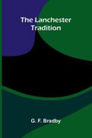 The Lanchester Tradition 1023557576 Book Cover