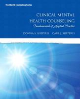 Clinical Mental Health Counseling: Fundamentals of Applied Practice, Enhanced Pearson eText with Loose-Leaf Version -- Access Card Package 0133861929 Book Cover