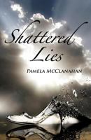 Shattered Lies 1542878101 Book Cover