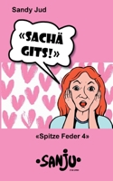 Sach? gits!: Spitze Feder 4 3756223442 Book Cover