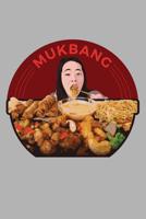 Journal: Mukbang Muk Bang Foodie Korean Food Binge Eating Black Lined Notebook Writing Diary - 120 Pages 6 x 9 1082331333 Book Cover