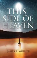 This Side of Heaven 1603835342 Book Cover