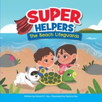 Super Helpers: The beach lifeguards B0BZBD9M5V Book Cover