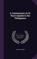 A Commentary On St. Paul's Epistle To The Philippians 0800710991 Book Cover