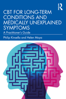 CBT for Long-Term Conditions and Medically Unexplained Symptoms: Tbc 0367424878 Book Cover