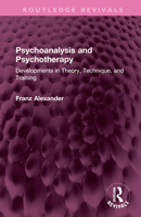Psychoanalysis and Psychotherapy: Developments in Theory, Technique, and Training 1032527420 Book Cover