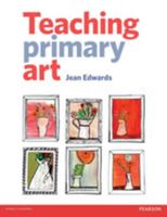 Teaching Primary Art. Jean Edwards B000II1HLK Book Cover