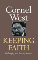 Keeping Faith: Philosophy and Race in America 0415904862 Book Cover