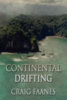 Continental Drifting 1462696325 Book Cover